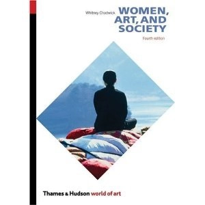 Women, art, and society; Whitney Chadwick; 1990