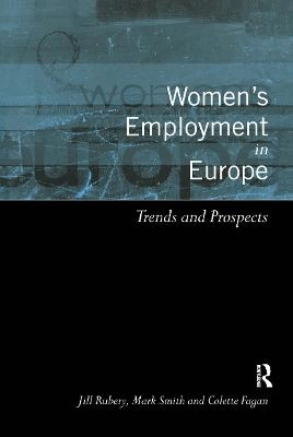 Women's employment in Europe : trends and prospects; Jill Rubery; 1999