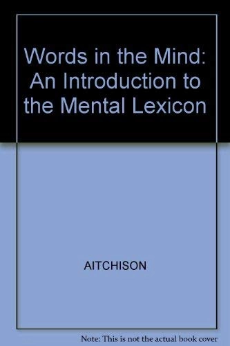 Words in the mind : an introduction to the mental lexicon; Jean Aitchison; 1987