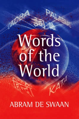 Words of the world - the global language system; Abram De Swaan; 2001