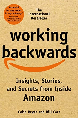 Working Backwards; Colin Bryar; 2022