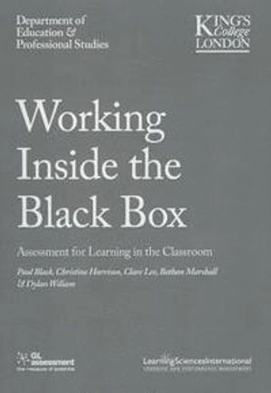 Working Inside the Black Box: Assessment for Learning in the Classroom; Paul Black, Clare Lee, Christine Harrison, Bethan Marshall, Dylan Wiliam; 2014