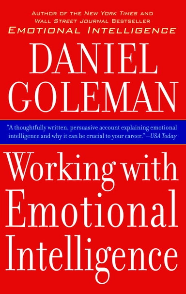 Working with Emotional Intelligence; Daniel Goleman; 2000