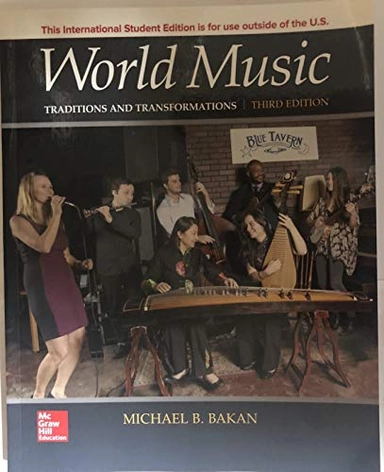 World music : traditions and transformations; Michael B. Bakan; 2019