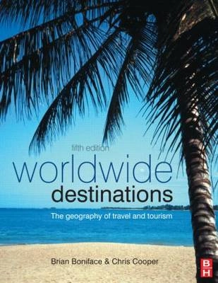 Worldwide Destinations; Brian Boniface, Cooper Robyn, Chris Cooper, MA Boniface; 2009