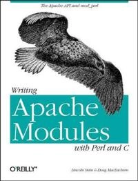 Writing Apache Modules with Perl and C; Steinar Madsen, MacEachern; 1999