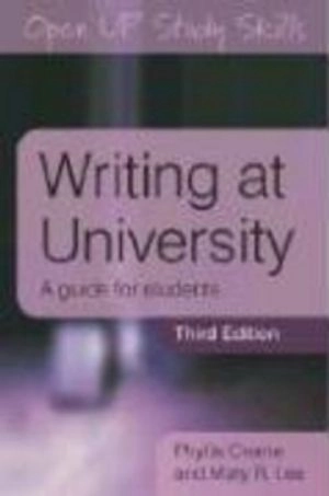 Writing at University: A Guide for Students; Phyllis Creme; 2008