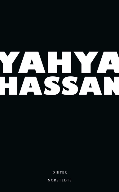 Yahya Hassan : dikter; Yahya Hassan; 2015