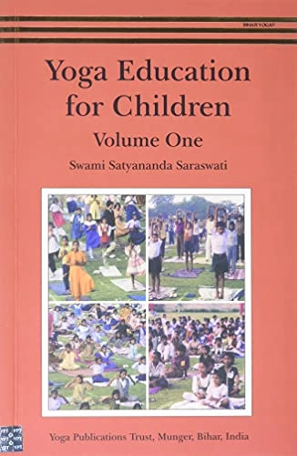 Yoga education for children; Satyananda Saraswati; 1999