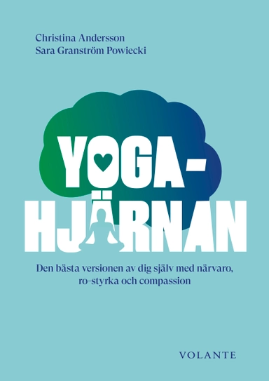 Yogahjärnan; Christina Andersson, Sara Granström Powiecki; 2022