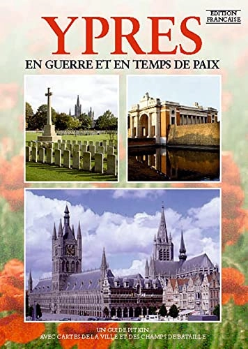 YPRES en guerre et en temps de paix; Martin Marix Evans; 1995