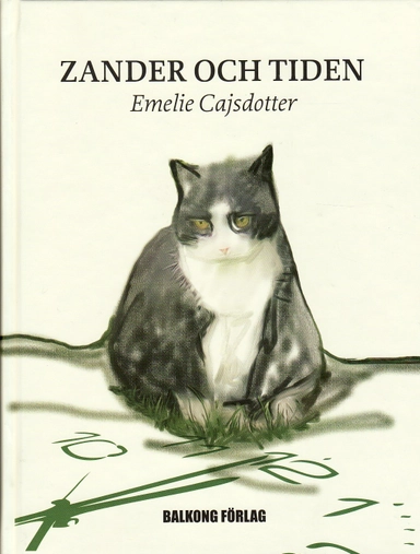 Zander och tiden; Emelie Cajsdotter; 2009