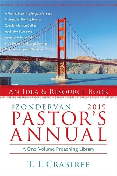 Zondervan 2019 pastors annual - an idea and resource book; T. T. Crabtree; 2018