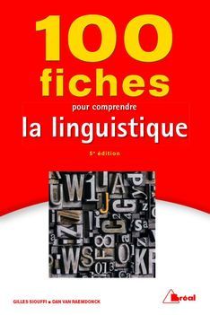 100 fiches pour comprendre la linguistique