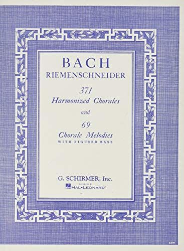 371 Harmonized Chorales And 69 Chorale Melodies