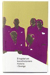 8 kapitel om konsthistoriens historia i Sverige