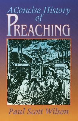 A Concise History of Preaching