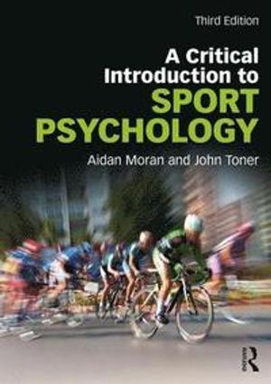 A Critical Introduction to Sport Psychology