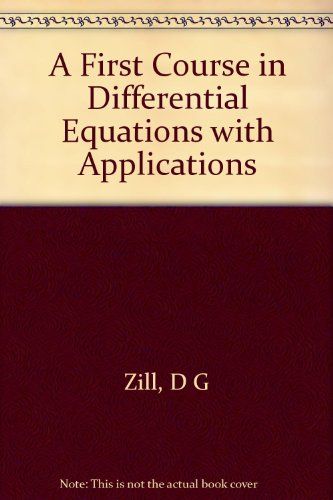 A First Course in Differential Equations with Applications