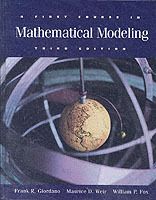 A First Course in Mathematical Modeling