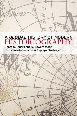 A Global History of Modern Historiography