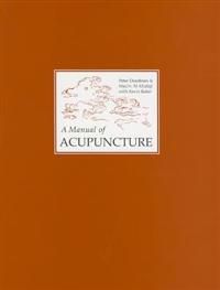 A Manual of Acupuncture