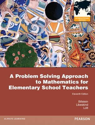 A Problem Solving Approach to Mathematics for Elementary School Teachers