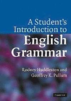 A Student's Introduction to English Grammar