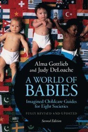 A world of babies : imagined childcare guides for eight societies