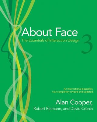 About Face 3: The Essentials of Interaction Design