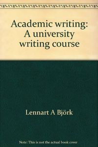 Academic Writing: A University Writing Course