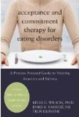 Acceptance and Commitment Therapy for Eating Disorders