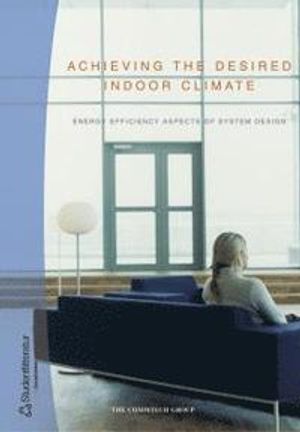 Achieving the desired indoor climate