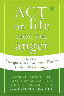 Act on Life Not on Anger