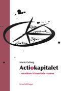 Actiokapitalet : retorikens ickeverbala resurser