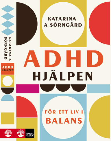 ADHD-hjälpen : för ett liv i balans