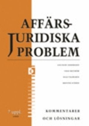 Affärsjuridiska problem Kommentarer och lösningar