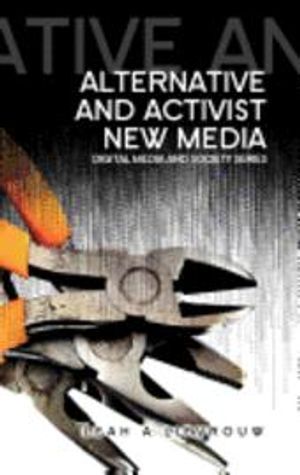 Alternative and Activist New Media