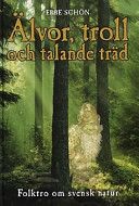 Älvor, troll och talande träd