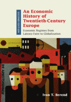 An Economic History of Twentieth-Century Europe