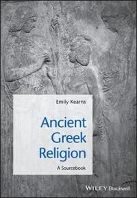 Ancient Greek Religion: Historical Sources in Translation