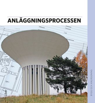 Anläggningsprocessen Faktabok