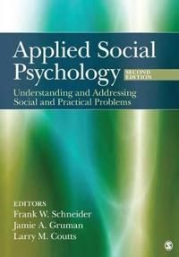 Applied social psychology : understanding and addressing social and practical problems