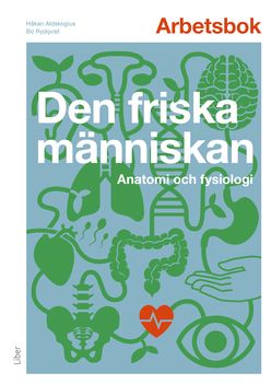 Arbetsbok : den friska människan