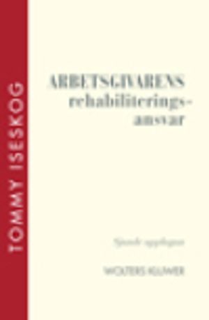 Arbetsgivarens rehabiliteringsansvar