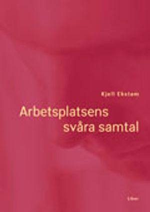 Arbetsplatsens svåra samtal