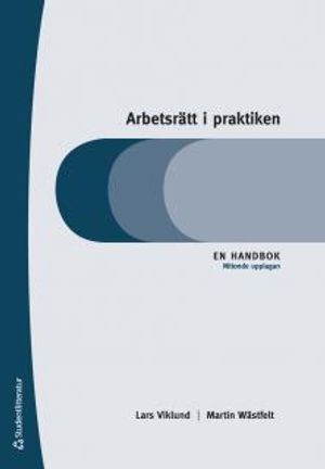 Arbetsrätt i praktiken : en handbok