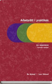 Arbetsrätt i praktiken  : en handbok