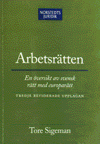 Arbetsrätten : en översikt av svensk rätt med europarätt