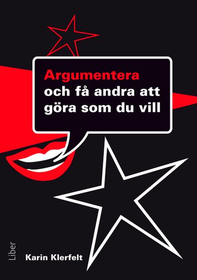 Argumentera och få andra att göra som du vill